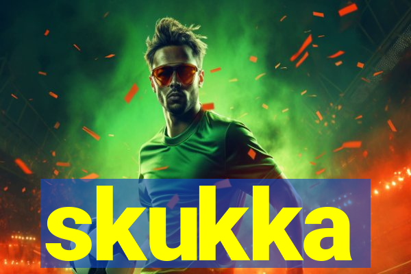 skukka
